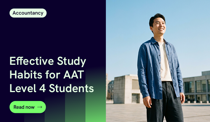 Effective Study Habits For AAT Level 4 Students